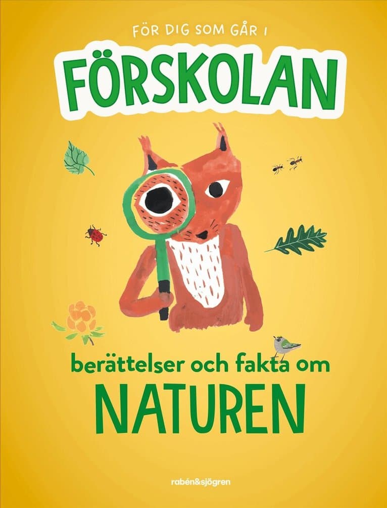 För dig som går i förskolan : berättelser och fakta om naturen