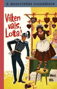 Vilken vals, Lotta!