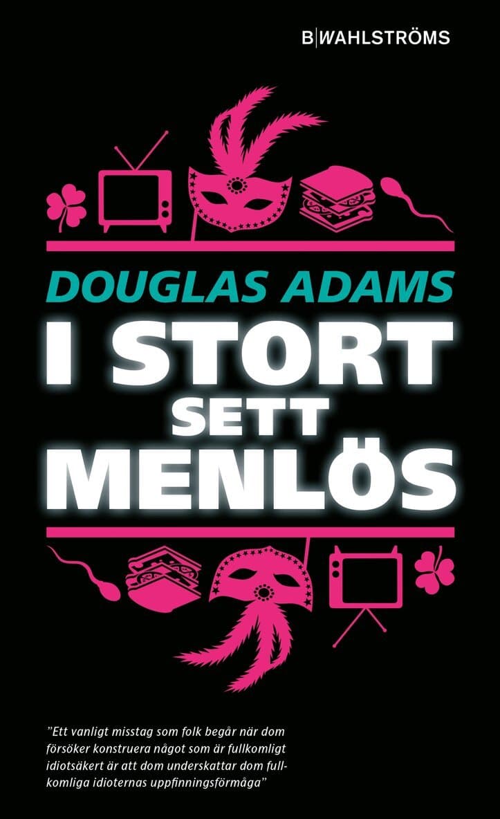 I stort sett menlös