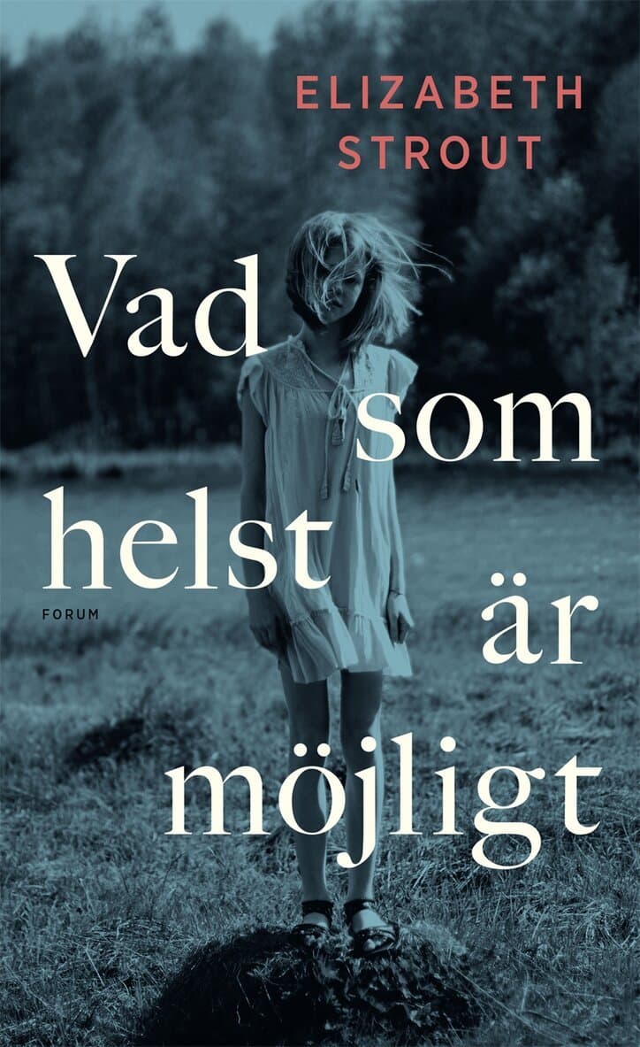 Omslag till boken Vad som helst är möjligt av Elizabeth Strout