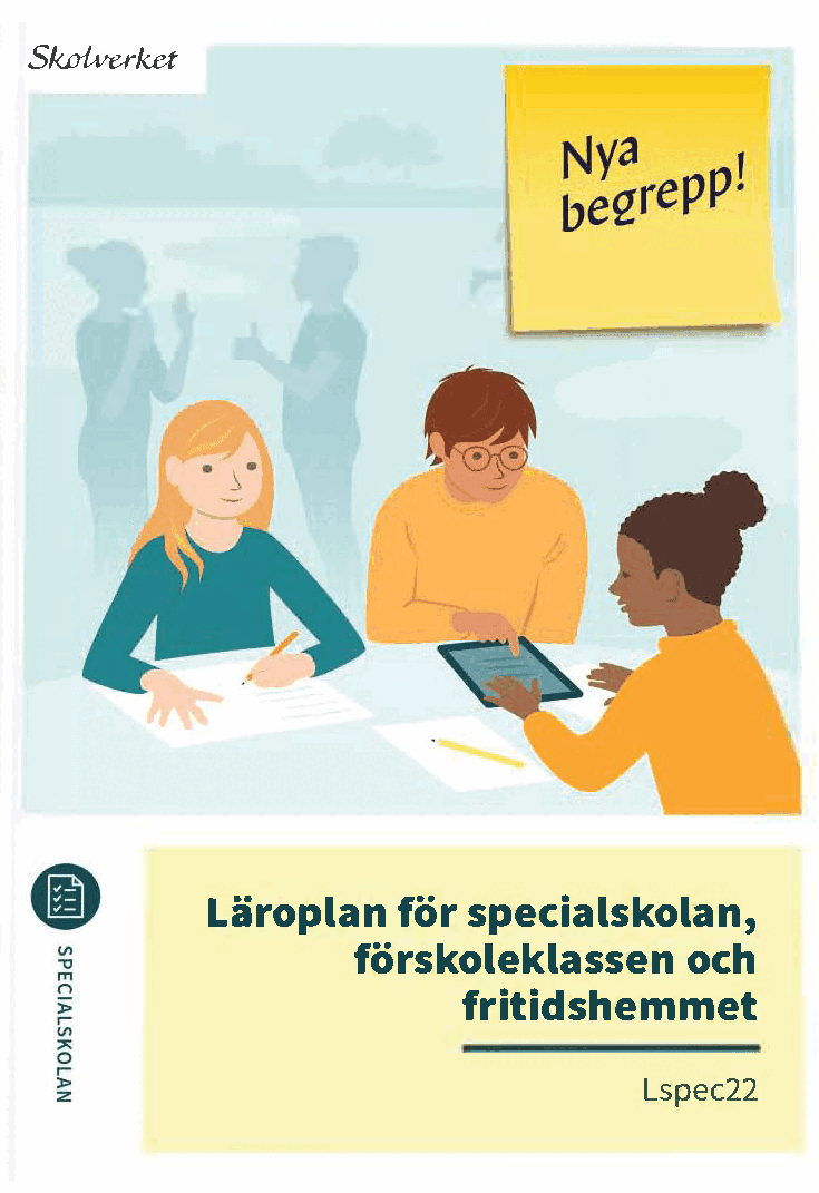 Läroplan för specialskolan, förskoleklassen och fritidshemmet. Lspec22