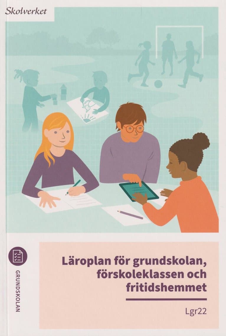 Omslag till boken Läroplan för grundskolan, förskoleklassen och fritidshemmet. Lgr22