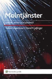 Molntjänster : juridik, affär och säkerhet