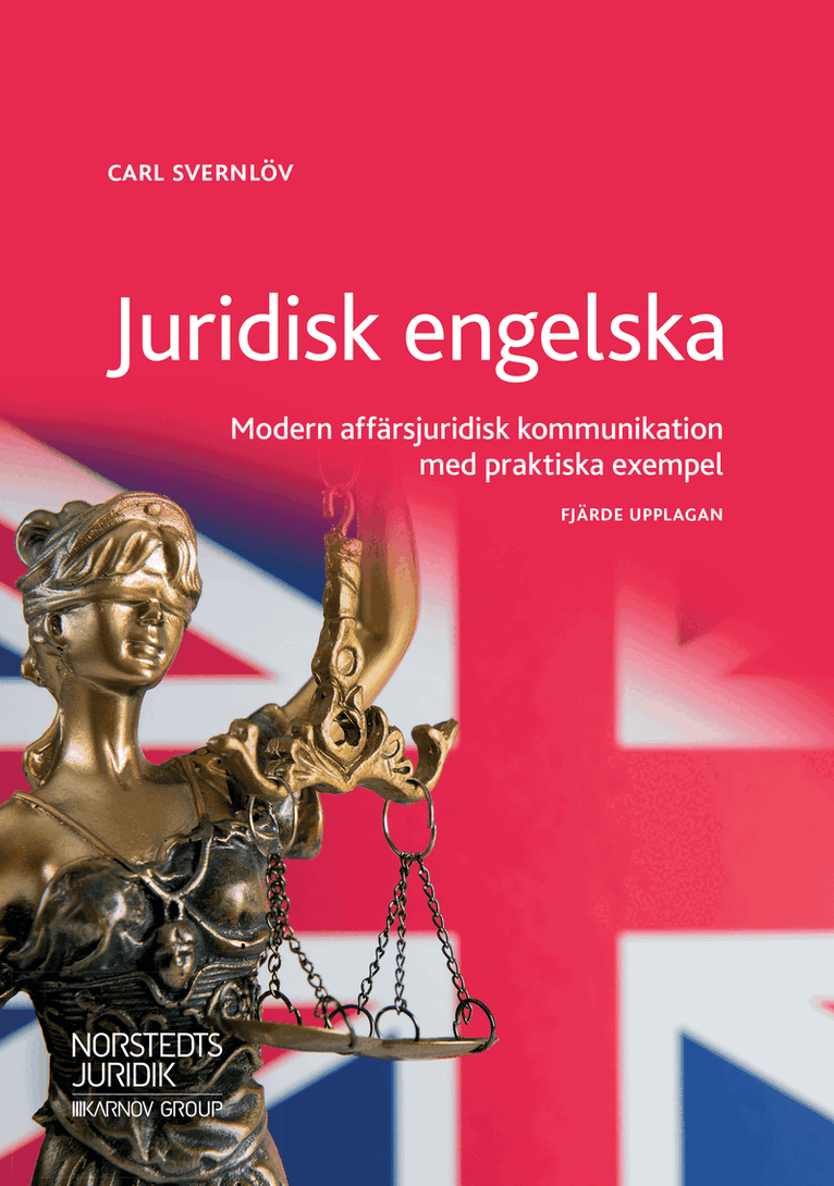 Juridisk engelska : modern affärsjuridisk kommunikation med praktiska exempel