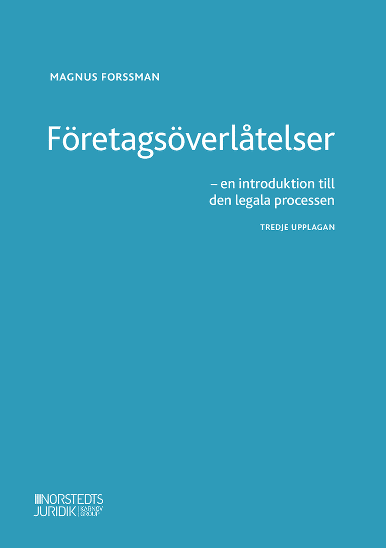 Företagsöverlåtelser : en introduktion till den legala processen
