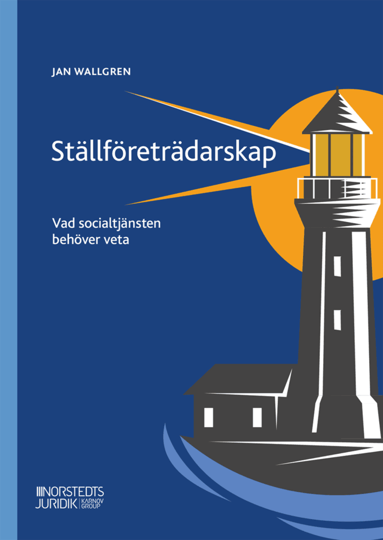 Ställföreträdarskap  : Vad socialtjänsten behöver veta
