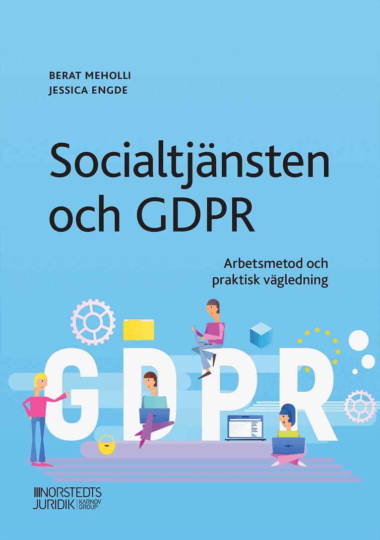Socialtjänsten och GDPR : arbetsmetod och praktisk vägledning