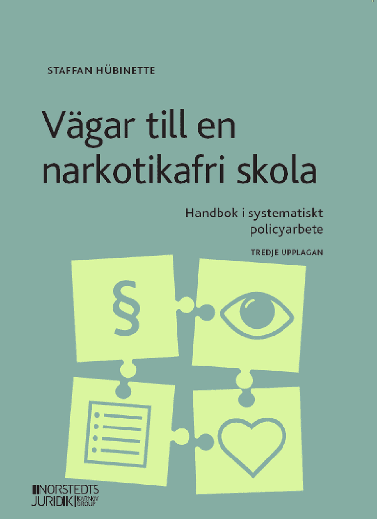 Vägar till en narkotikafri skola : handbok i systematiskt policyarbete