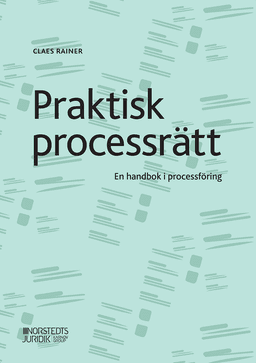 Praktisk processrätt : en handbok i processföring