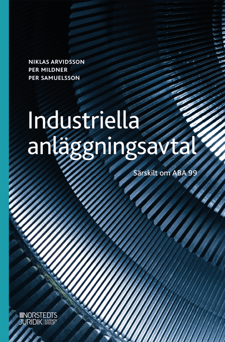 Industriella anläggningsavtal : särskilt om ABA 99