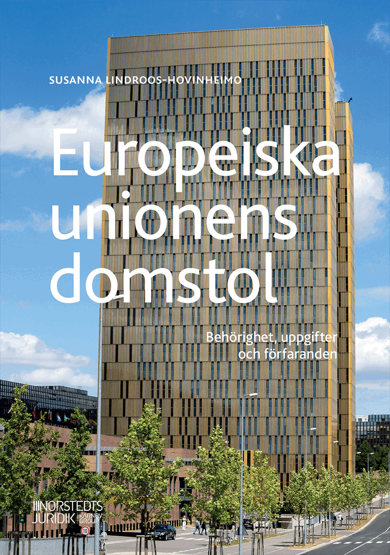 Europeiska unionens domstol : behörighet, uppgifter och förfaranden
