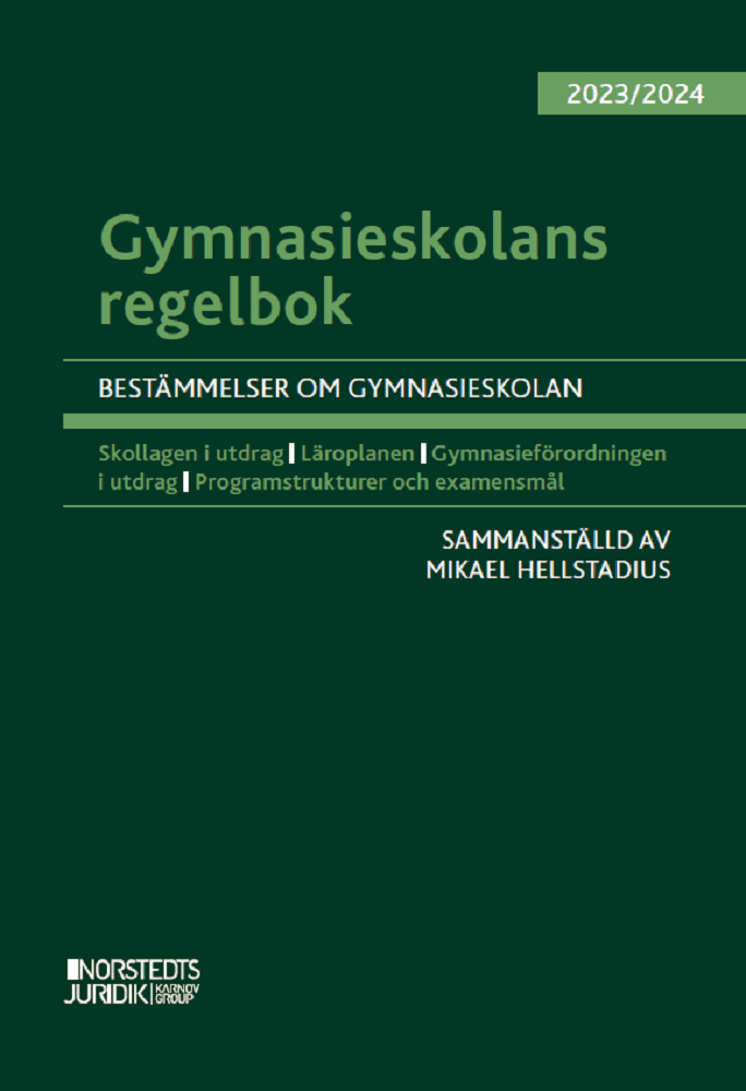 Gymnasieskolans regelbok 2023/24 : bestämmelser om gymnasieskolan