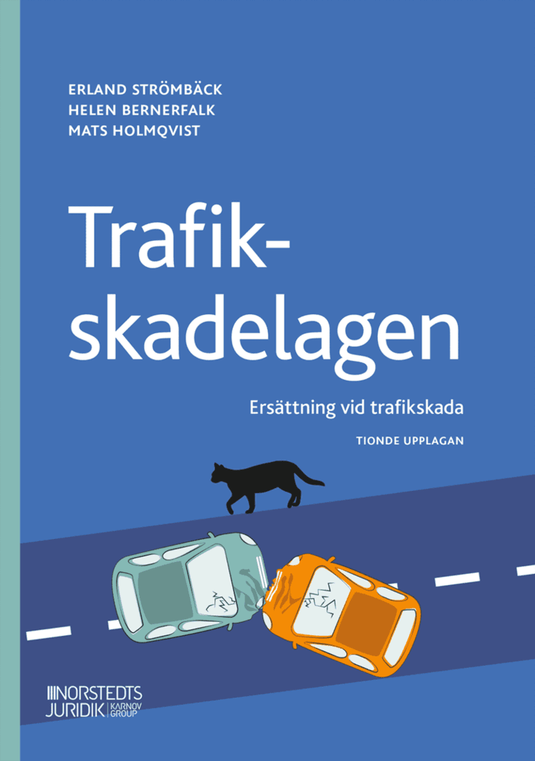 Trafikskadelagen : ersättning vid trafikskada
