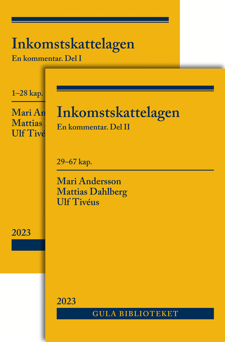 Inkomstskattelagen : En kommentar. Del I och del II