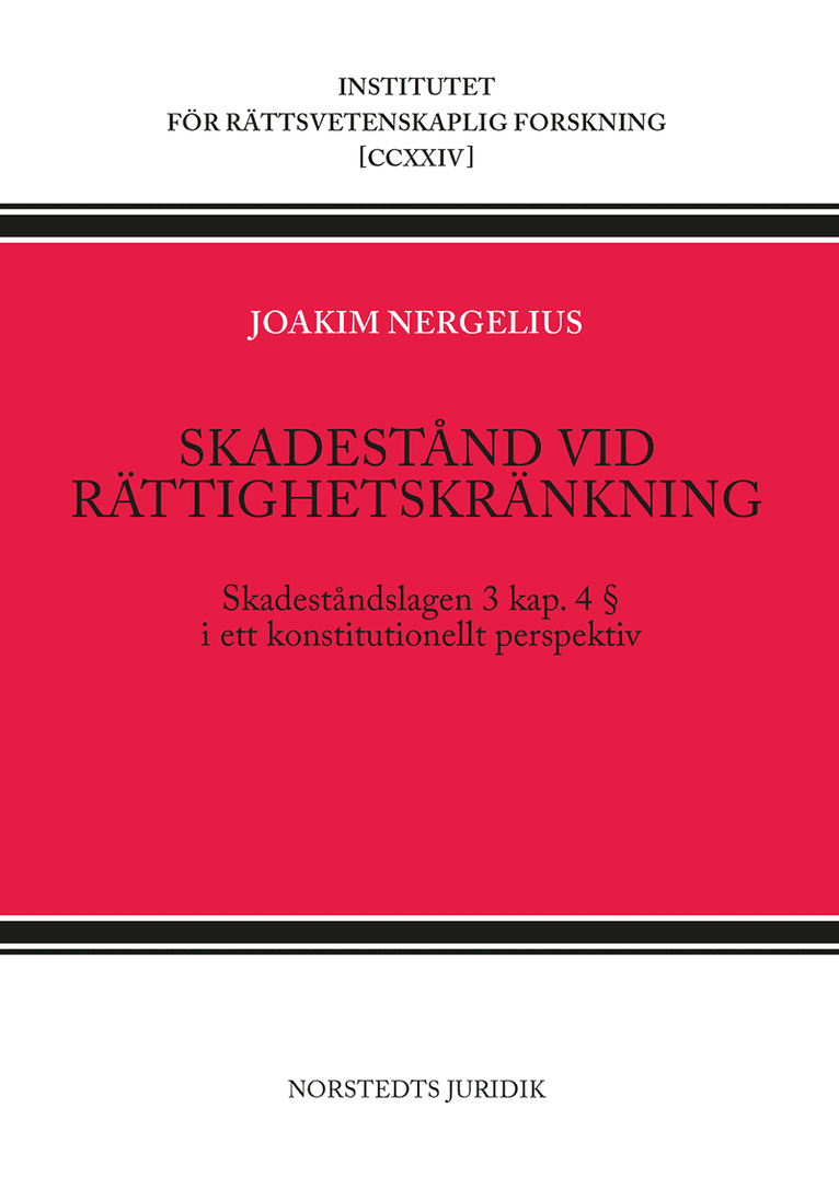 Skadestånd vid rättighetskränkning : skadeståndslagen 3 kap 4 § i ett konstitutionellt perspektiv