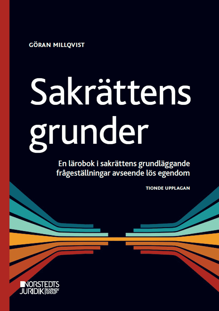 Sakrättens grunder : en lärobok i sakrättens grundläggande frågeställningar avseende lös egendom