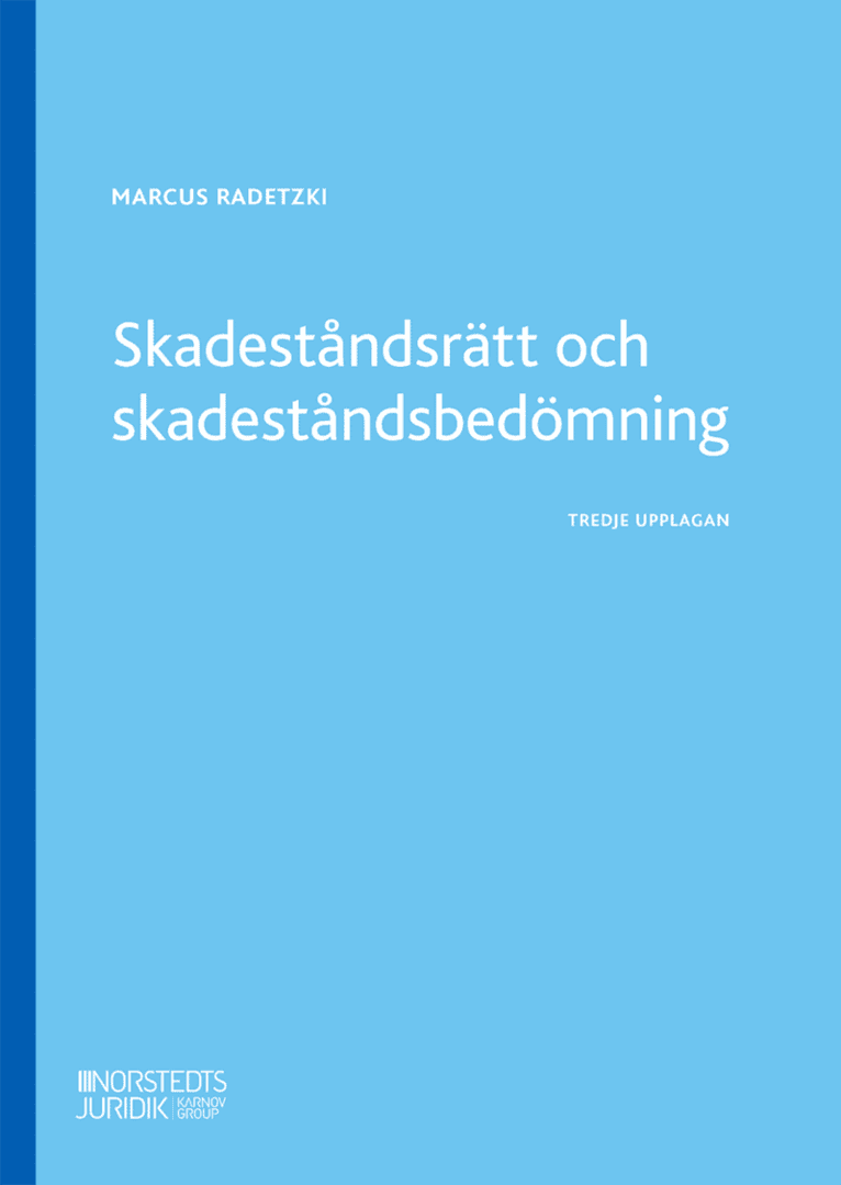 Skadeståndsrätt och skadeståndsbedömning