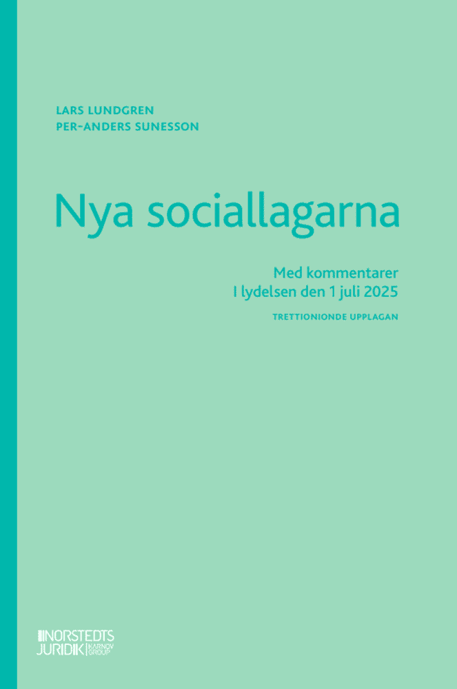 Nya sociallagarna : Med kommentarer i lydelsen den 1 juli 2025