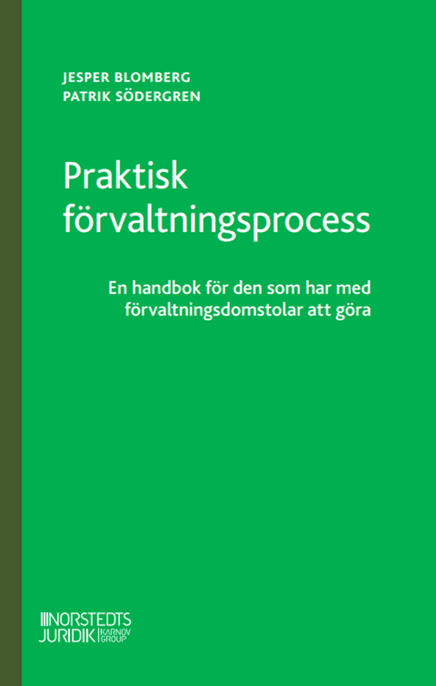 Praktisk förvaltningsprocess : en handbok för den som har med förvaltningsdomstolar att göra