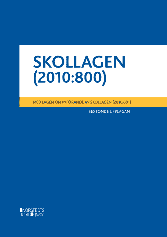 Omslag till boken Skollagen (2010:800) : Med lagen om införande av skollagen (2010:801)