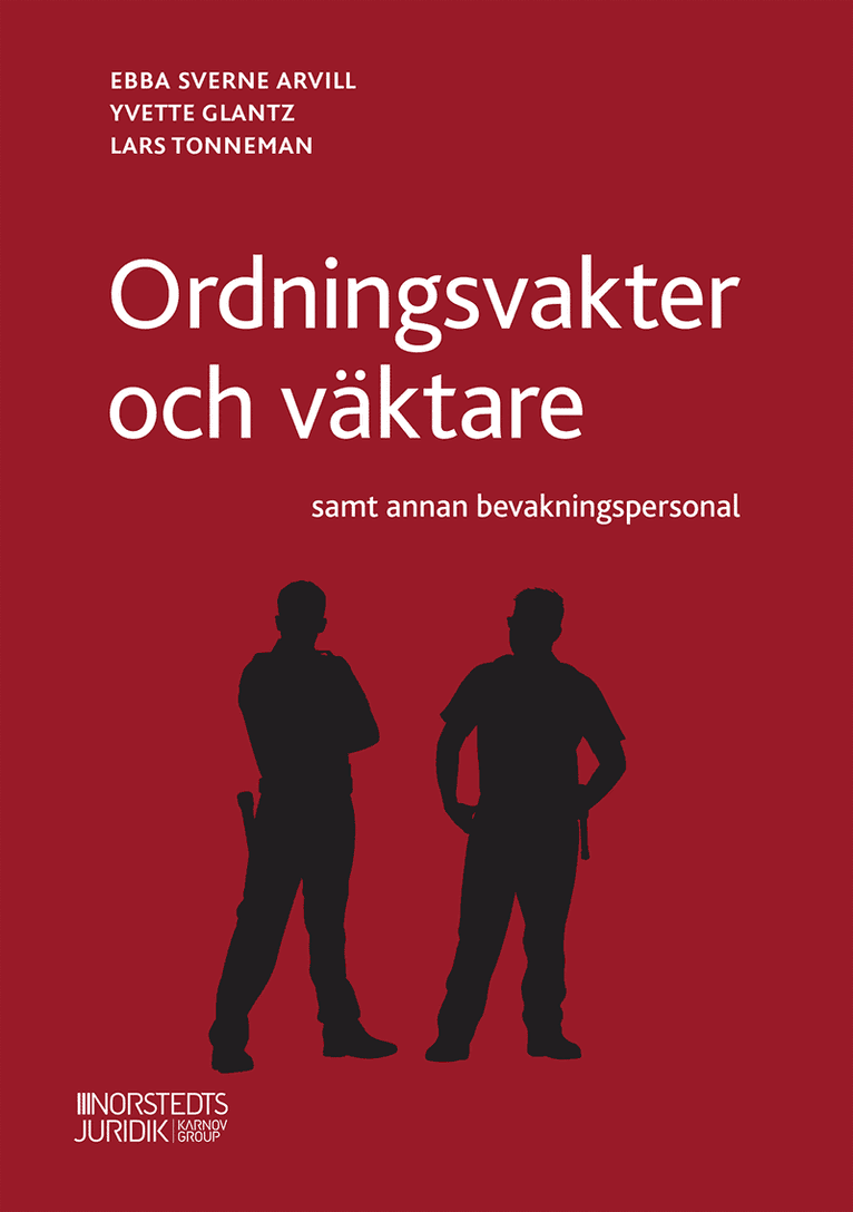 Ordningsvakter och väktare : samt annan bevakningspersonal