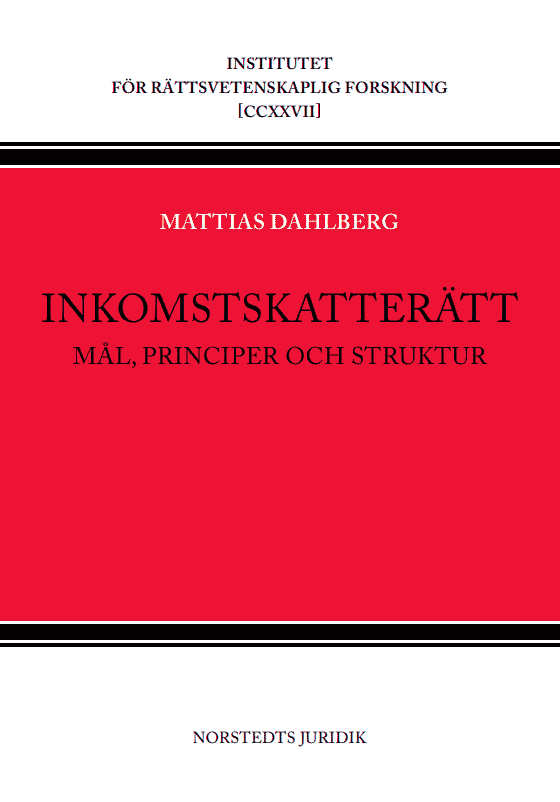 Inkomstskatterätt : Mål, principer och struktur