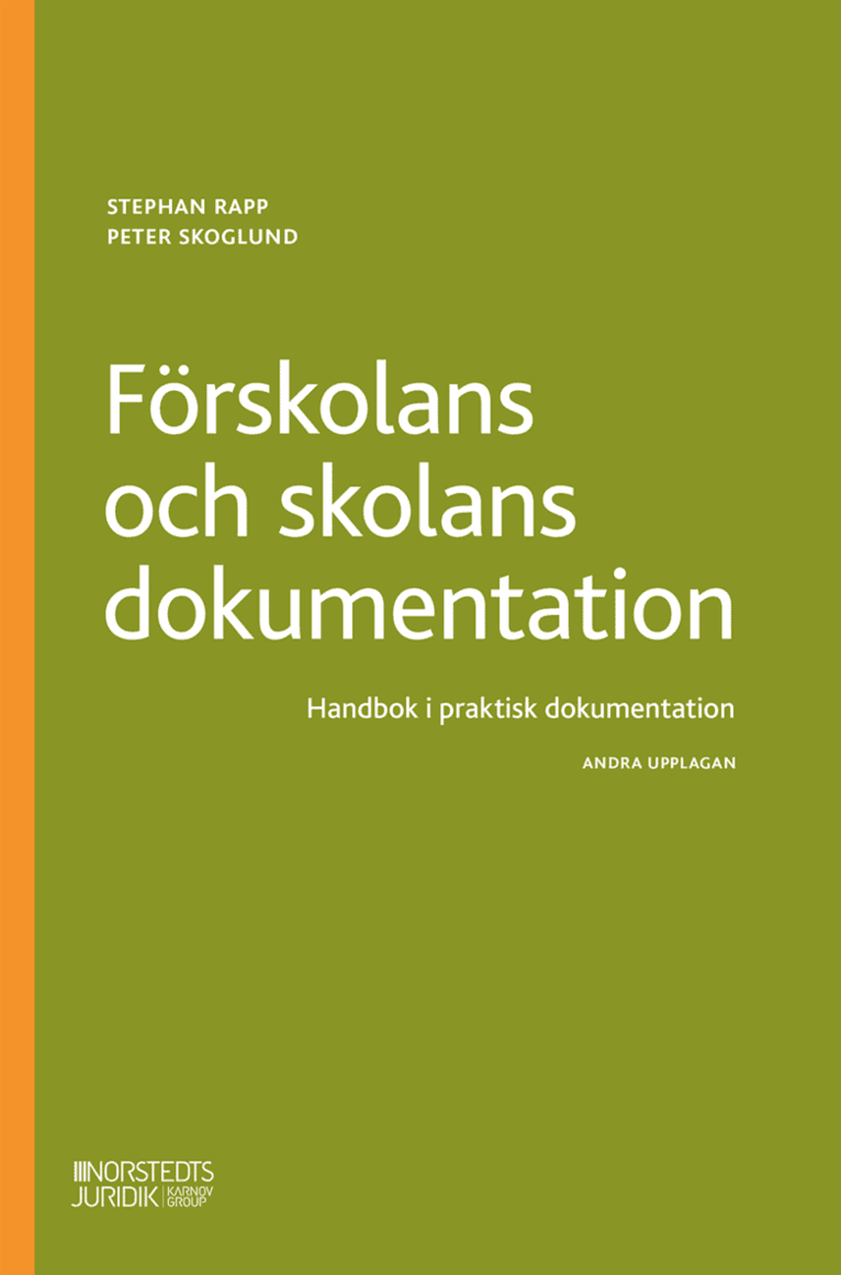 Förskolans och skolans dokumentation : handbok i praktisk dokumentation