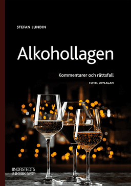 Alkohollagen : kommentarer och rättsfall
