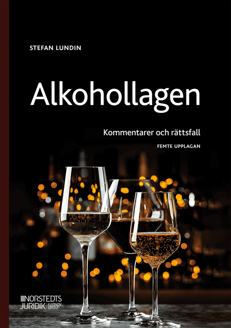 Alkohollagen : kommentarer och rättsfall