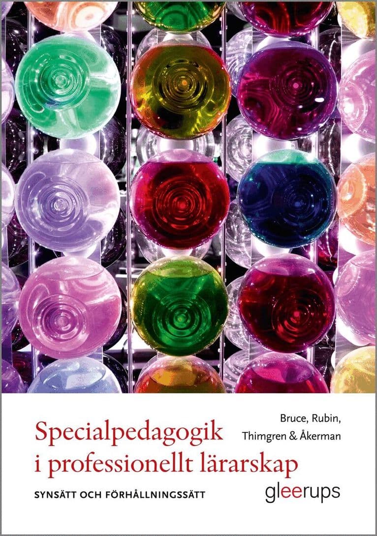 Specialpedagogik i professionellt lärarskap : Synsätt och förhållningssätt