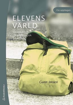 Elevens värld : introduktion till pedagogisk psykologi