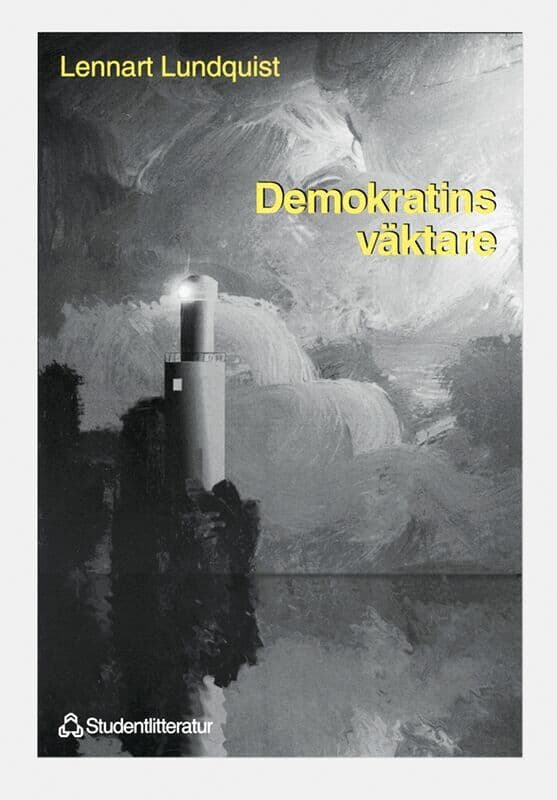 Demokratins väktare - Ämbetsmännen och vårt offentliga etos