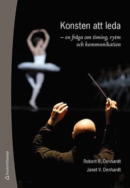 Konsten att leda : en fråga om timing, rytm och kommunikation
