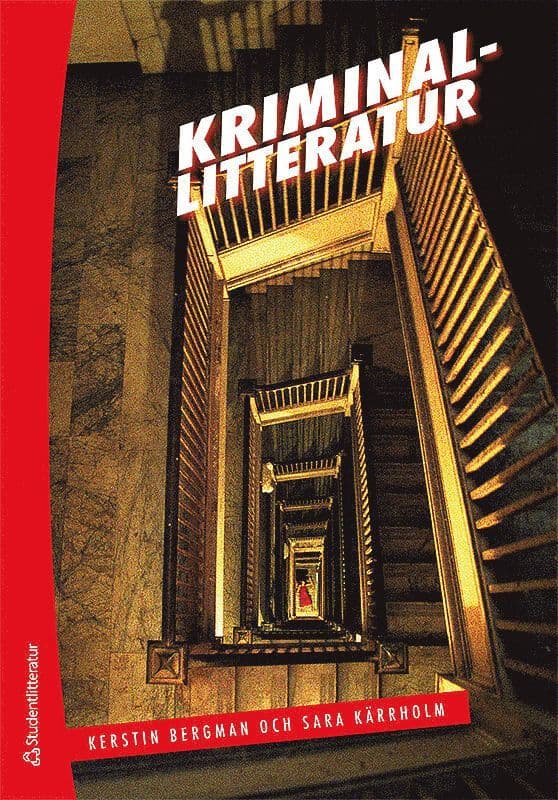 Kriminallitteratur : utveckling, genrer, perspektiv