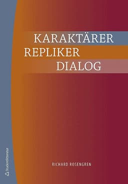 Karaktärer, repliker, dialog