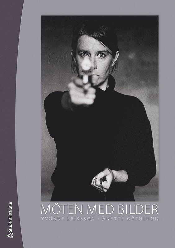 Möten med bilder : analys och tolkning av visuella uttryck