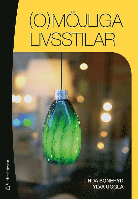 (O)möjliga livsstilar