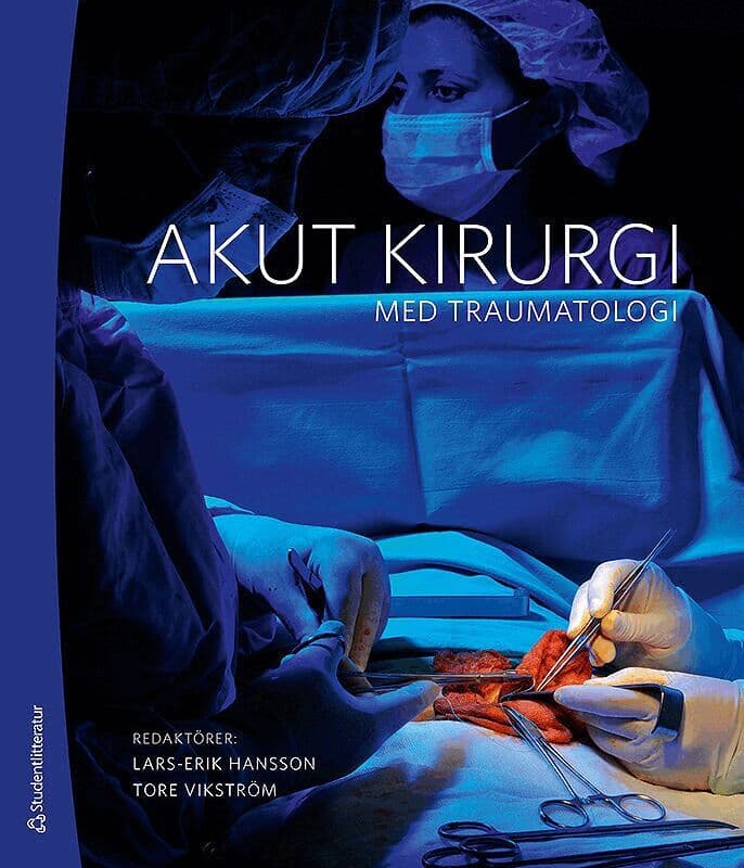 Akut kirurgi : med traumatologi
