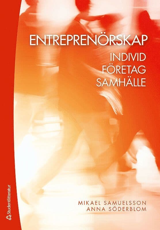 Entreprenörskap : individ, företag, samhälle