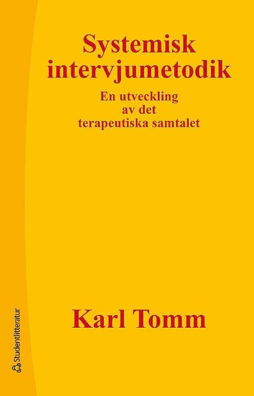 Systemisk intervjumetodik - En utveckling av det terapeutiska samtalet