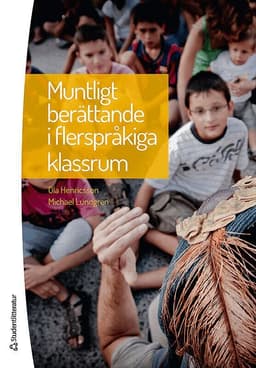 Muntligt berättande i flerspråkiga klassrum