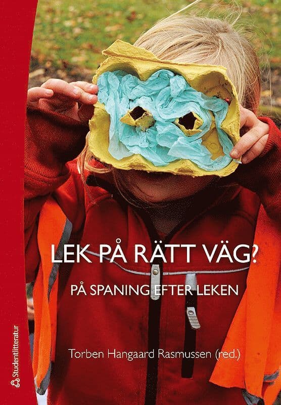 Lek på rätt väg? : på spaning efter leken