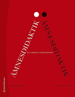 Ämnesdidaktik - en undervisningskonst