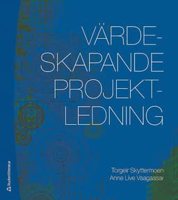 Värdeskapande projektledning