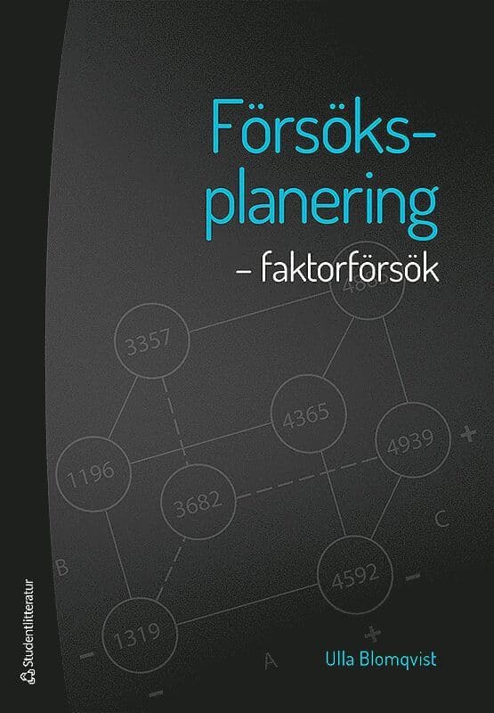 Försöksplanering : faktorförsök