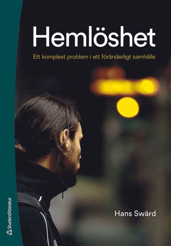 Hemlöshet : ett komplext problem i ett föränderligt samhälle