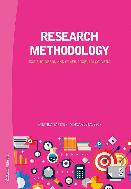 Research methodology : for engineers and other problem-solvers