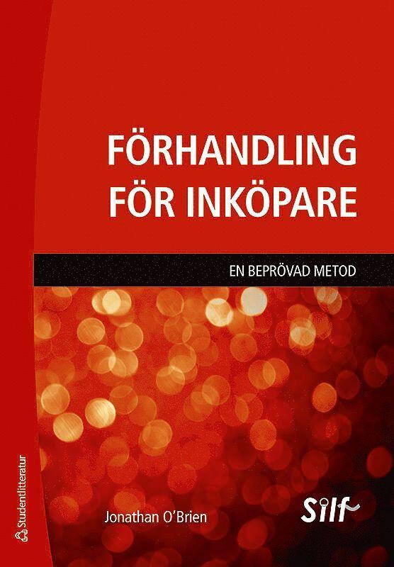 Förhandling för inköpare : en beprövad metod