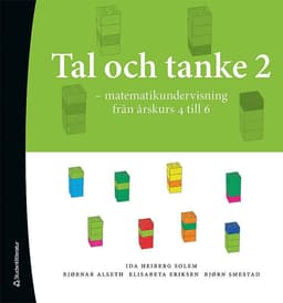 Tal och Tanke 2 - Matematikundervisning från årskurs 4 till 6