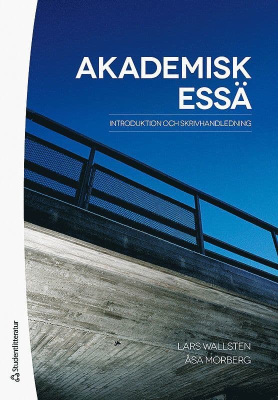 Akademisk essä : introduktion och skrivhandledning